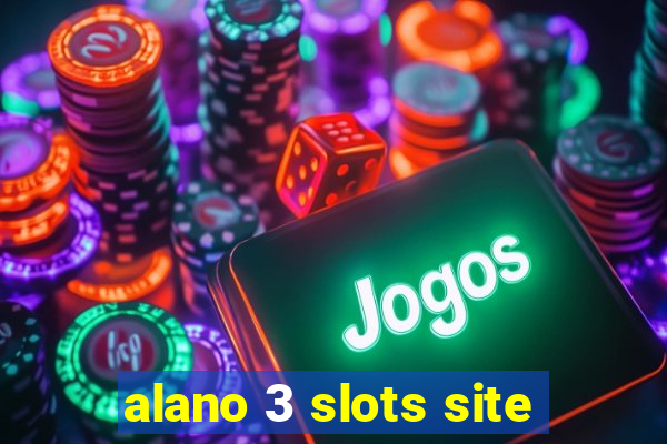 alano 3 slots site